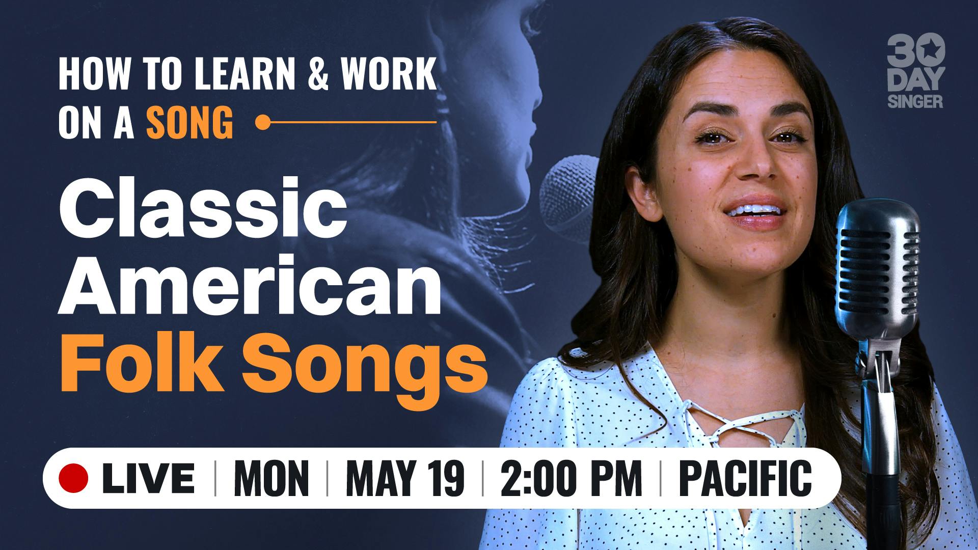 How to learn & work on a song - classic American folk songs