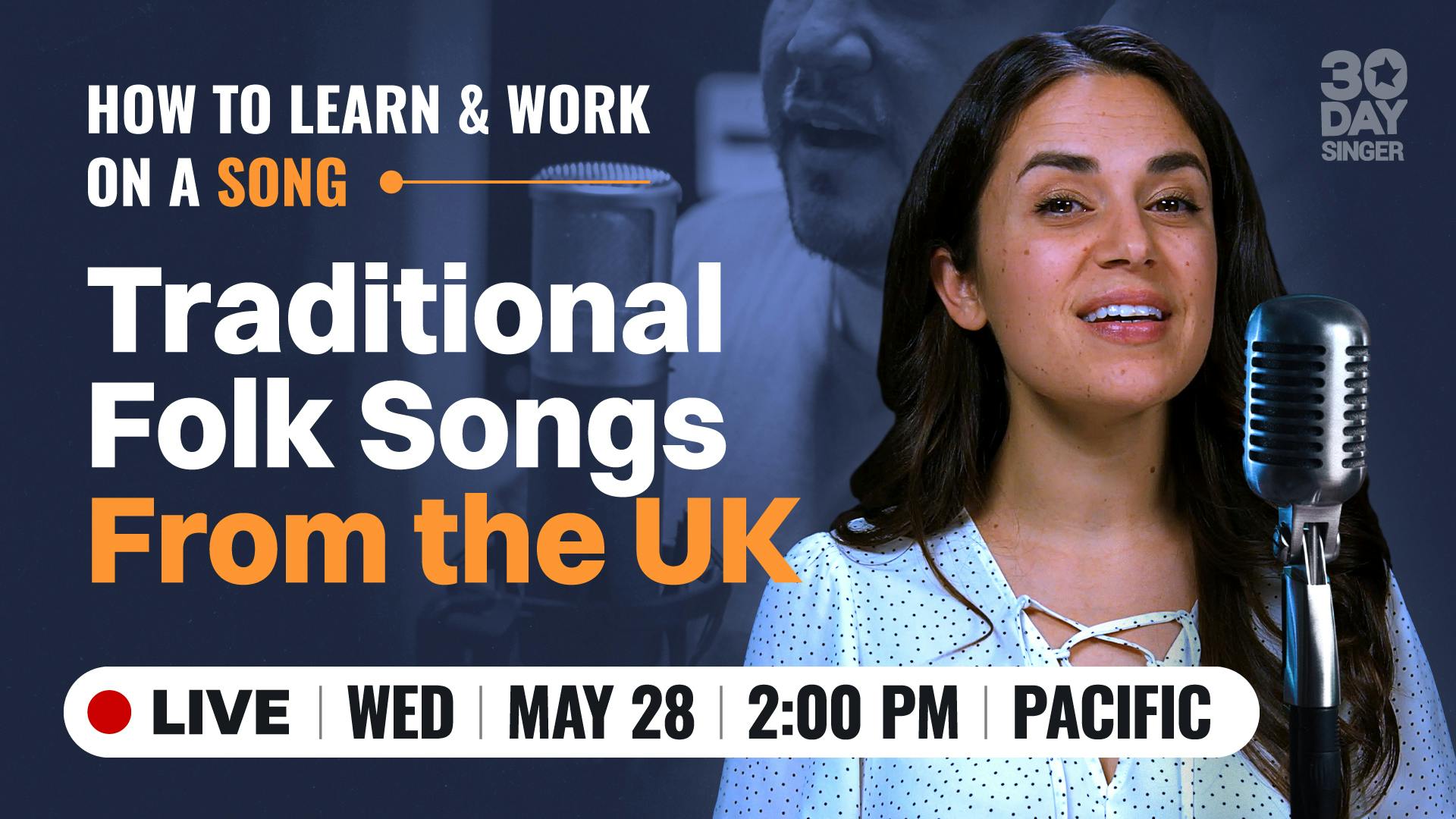 How to learn & work on a song - traditional folk songs from the UK